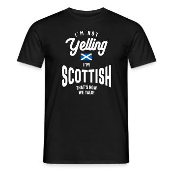 I'm not yelling I'm Scottish Funny Scottish Pride - Men's T-Shirt - black - Front - AI Model Male 178 light (178cm)