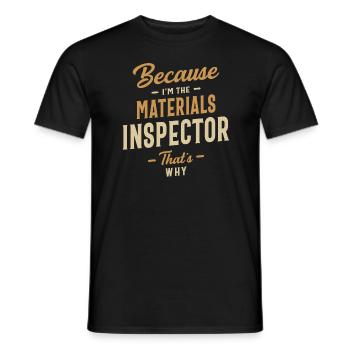 Materials Inspector Job Occupation Birthday Worker - Men's T-Shirt - black - Front - AI Model Male 178 light (178cm)