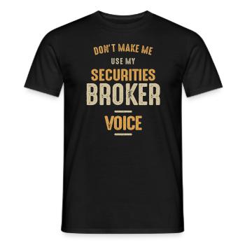 Wertpapiermakler Job Beruf Geburtstagsarbeiter - Männer T-Shirt - Schwarz - Vorne - AI Model Male 178 light (178cm)