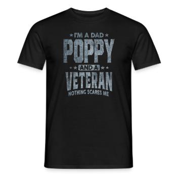 Ich bin ein Papa Poppy und ein Veteran Nichts macht mir Angst - Männer T-Shirt - Schwarz - Vorne - AI Model Male 178 light (178cm)