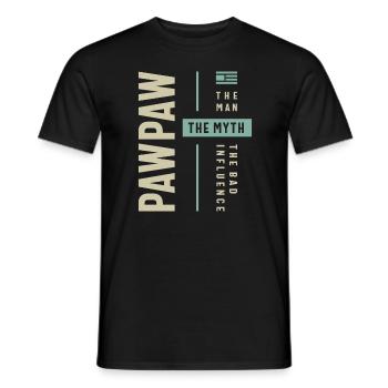 Pawpaw Man Myth The Bad Influence - Dad Grandpa - Men's T-Shirt - black - Front - AI Model Male 178 light (178cm)