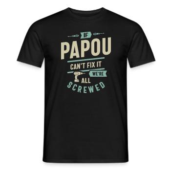 If Papou Can't Fix It - Dad and Grandpa - Men's T-Shirt - black - Front - AI Model Male 178 light (178cm)