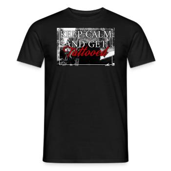 KEEP CALM AN GET TATTOOED INK INKED - Men's T-Shirt - black - Front - AI Model Male 178 light (178cm)