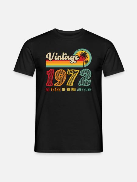 Vintage Cadeau D'anniversaire 50 Ans 1972 - T-shirt homme - noir
