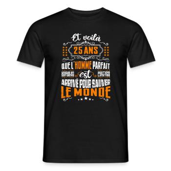 25 ans, Homme parfait, cadeau anniversaire 25an - T-shirt homme - noir - Devant - AI Model Male 178 light (178cm)