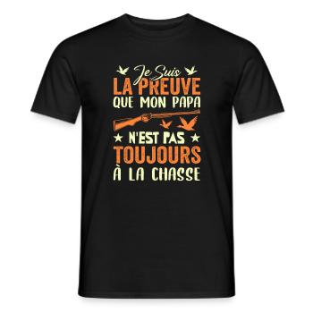 Preuve que papa n'est pas toujours à la chasse - T-shirt homme - noir - Devant - AI Model Male 178 light (178cm)