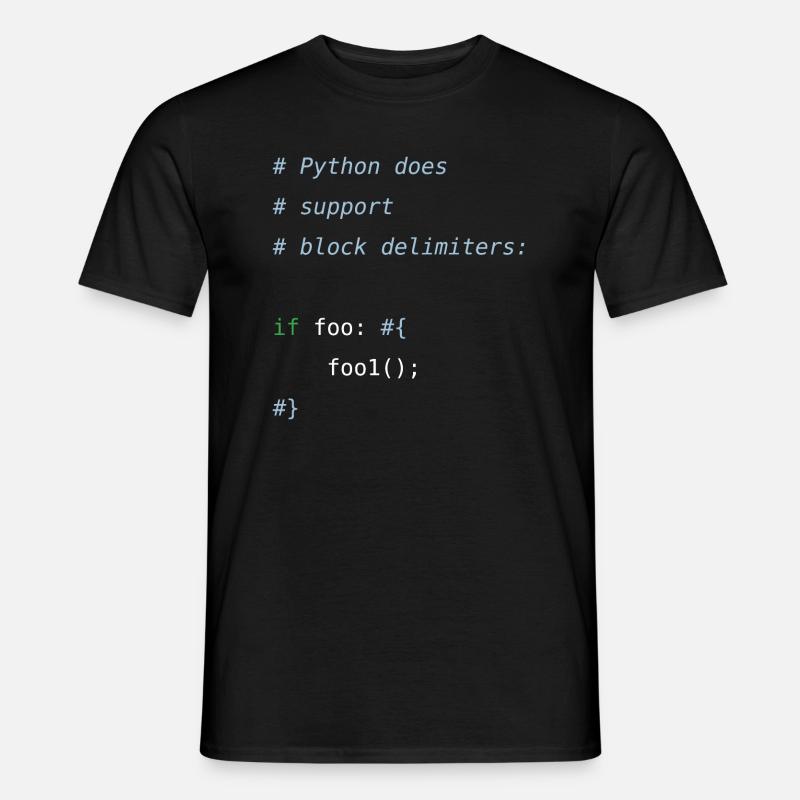 Python code | block delimiters | programmer humor - Männer T-Shirt - Schwarz