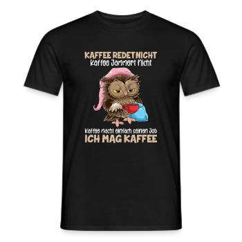 Kaffee redet nicht Kaffee jammert nicht Ich Mag Ka - Männer T-Shirt - Schwarz - Vorne - AI Model Male 178 light (178cm)