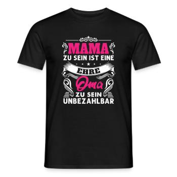 Mama Zu Sein Ist Eine Ehre Oma Zu Sein Unbezahlbar - Männer T-Shirt - Schwarz - Vorne - AI Model Male 178 light (178cm)