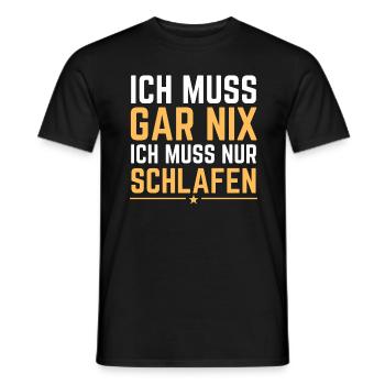 Ich Muss Gar Nix Ich Muss Nur Schlafen - Männer T-Shirt - Schwarz - Vorne - AI Model Male 178 light (178cm)