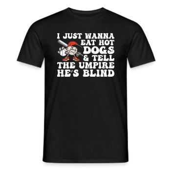 I Just Wanna Eat Hot Dogs And Tell The Umpire - T-shirt homme - noir - Devant - AI Model Male 178 light (178cm)