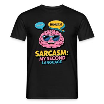 Sarcasm: My second language - Men's T-Shirt - black - Front - AI Model Male 178 light (178cm)