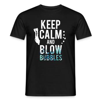 Keep Calm And Blow Bubbles Taucher Tauchen - Männer T-Shirt - Schwarz - Vorne - AI Model Male 178 light (178cm)