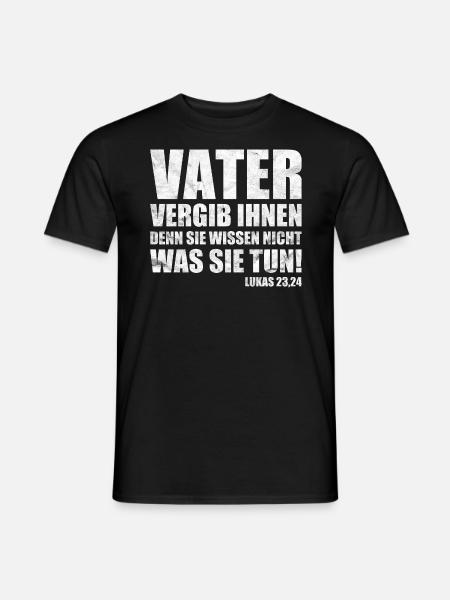 Vater vergib ihnen / Christliches Geschenk - Männer T-Shirt - Schwarz