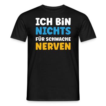 Ich bin nichts für schwache Nerven - Männer T-Shirt - Schwarz - Vorne - AI Model Male 178 light (178cm)