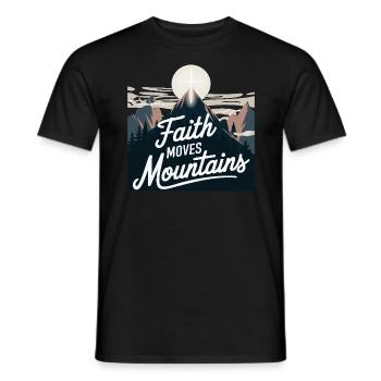 Faith moves mountains - Glaube versetzt Berge - Männer T-Shirt - Schwarz - Vorne - AI Model Male 178 light (178cm)