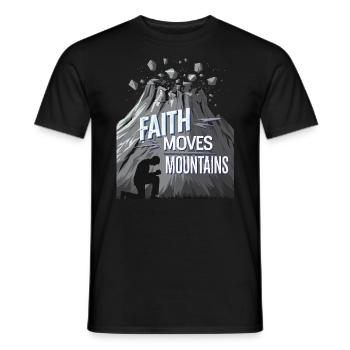 Faith moves mountains - Glaube versetzt Berge - Männer T-Shirt - Schwarz - Vorne - AI Model Male 178 light (178cm)