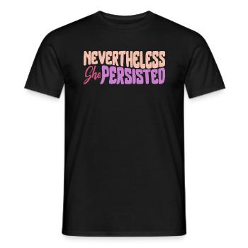 Feminist Shirt, Nevertheless She Persisted - Men's T-Shirt - black - Front - AI Model Male 178 light (178cm)