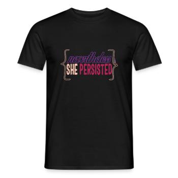 Feminist Shirt, Nevertheless She Persisted - Men's T-Shirt - black - Front - AI Model Male 178 light (178cm)
