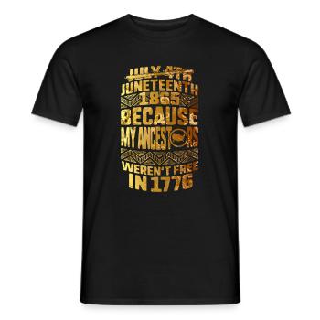 Juneteenth Day Meine Vorfahren waren 1776 nicht frei - Männer T-Shirt - Schwarz - Vorne - AI Model Male 178 light (178cm)