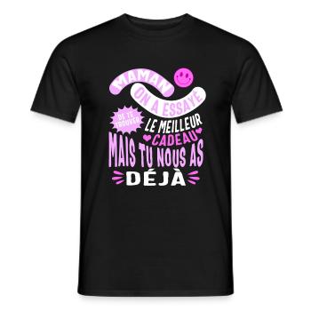 Maman Jai Essaye Le Meilleur Des Cadeaux Mais - Männer T-Shirt - Schwarz - Vorne - AI Model Male 178 light (178cm)