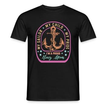 Navy Mutter Hemd, Mein Matrose Mein Kind Mein Stolz, - Männer T-Shirt - Schwarz - Vorne - AI Model Male 178 light (178cm)