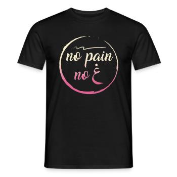 No Pain No Gain Shirt, erwachsenes muslimisches Arabisch - Männer T-Shirt - Schwarz - Vorne - AI Model Male 178 light (178cm)