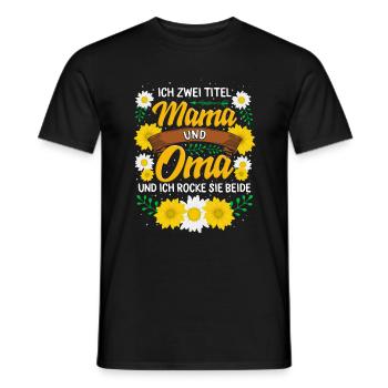 Mama und Oma Shirt, ich habe zwei Titel - Men's T-Shirt - black - Front - AI Model Male 178 light (178cm)