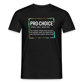 Pro Choice Definition TShirt, Pro Choice Shirt, - Männer T-Shirt - Schwarz - Vorne - AI Model Male 178 light (178cm)