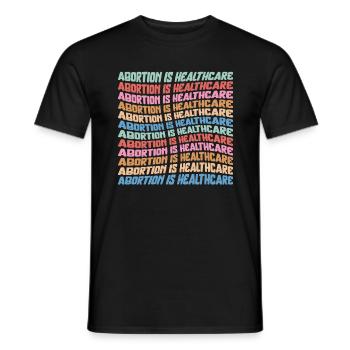 Pro Choice Shirt, Abtreibung ist Healthcare Tee, - Männer T-Shirt - Schwarz - Vorne - AI Model Male 178 light (178cm)