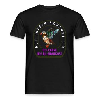 Nur Puffin Schenk Dir Die Kacke Die Du Brauchst - T-shirt homme - noir - Devant - AI Model Male 178 light (178cm)