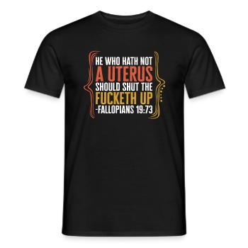 Pro Choice Shirt, Wer keine Gebärmutter hat Lustig - Männer T-Shirt - Schwarz - Vorne - AI Model Male 178 light (178cm)