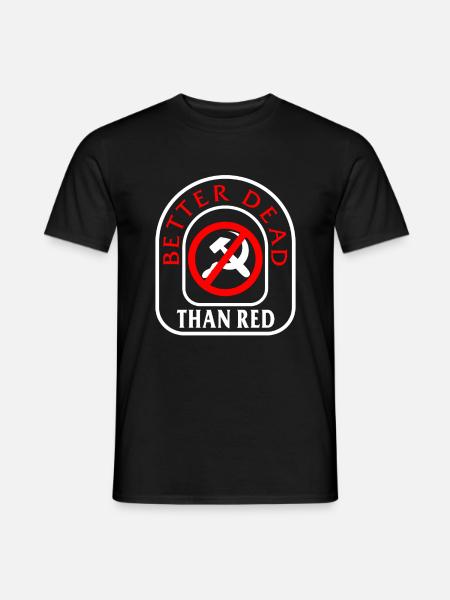 Besser tot als rotes Hemd, inspirierende Kälte - Männer T-Shirt - Schwarz
