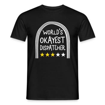 Dispatcher Shirt, Worlds Okayest Dispatcher Funny - Men's T-Shirt - black - Front - AI Model Male 178 light (178cm)