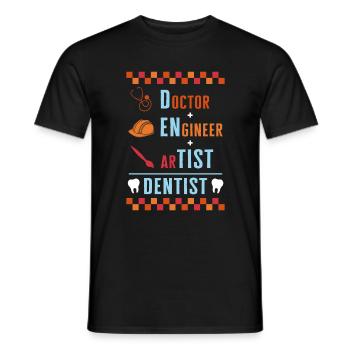Dentist Shirt, Doctor Engineer Artist Funny - Men's T-Shirt - black - Front - AI Model Male 178 light (178cm)