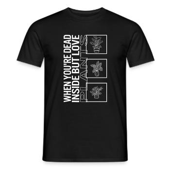 Wenn du innerlich tot bist, aber Pflanzen liebst, Garten - Männer T-Shirt - Schwarz - Vorne - AI Model Male 178 light (178cm)