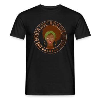 Black Lives Matter Shirt, One Month Cant Hold Our - Men's T-Shirt - black - Front - AI Model Male 178 light (178cm)