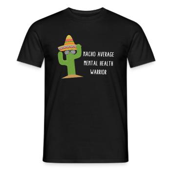 Hemd zur Sensibilisierung für psychische Gesundheit, Nacho Durchschnittlich - Männer T-Shirt - Schwarz - Vorne - AI Model Male 178 light (178cm)