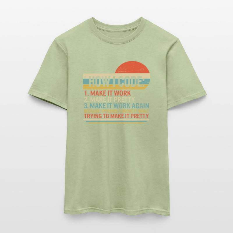 Chemise de programmeur, Comment je code 1 Faire en sorte que ça marche 2 T-shirt homme