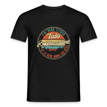 J'ai Deux Titres Tata & Marraine Et Je Gère Dans - Men's T-Shirt - black - Front - AI Model Male 178 light (178cm)