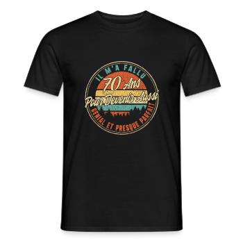 Il M'a Fallu 70 Ans Pour Devenir Aussi Genial Et - Men's T-Shirt - black - Front - AI Model Male 178 light (178cm)