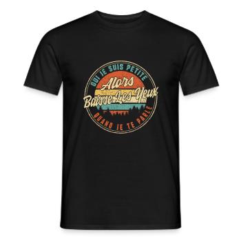 Oui Je Suis Petite Alors Baisse Les Yeux Quand Je - Men's T-Shirt - black - Front - AI Model Male 178 light (178cm)