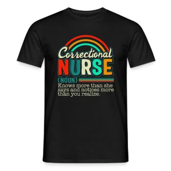 Krankenschwester Hemd, Correctional Nurse Substantiv weiß mehr - Männer T-Shirt - Schwarz - Vorne - AI Model Male 178 light (178cm)