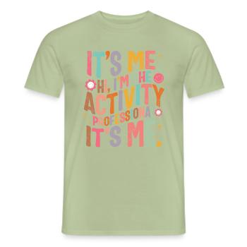 Activity Professional Shirt, Hi, I'm The Activity - Men's T-Shirt - sage - Front - AI Model Male 178 light (178cm)