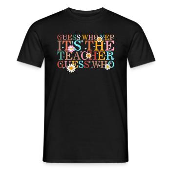 Chemise de professeur, devinez qui oui c’est le professeur - T-shirt homme - noir - Devant - AI Model Male 178 light (178cm)