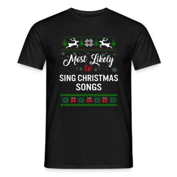 Am ehesten Weihnachtslieder singen Hemd, Damen - Männer T-Shirt - Schwarz - Vorne - AI Model Male 178 light (178cm)