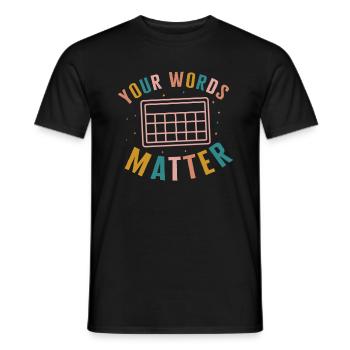 SPED-Lehrer-Shirt, Deine Worte zählen T-Shirt, - Männer T-Shirt - Schwarz - Vorne - AI Model Male 178 light (178cm)