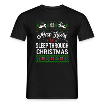 Le plus susceptible de dormir à travers la chemise de Noël, - T-shirt homme - noir - Devant - AI Model Male 178 light (178cm)