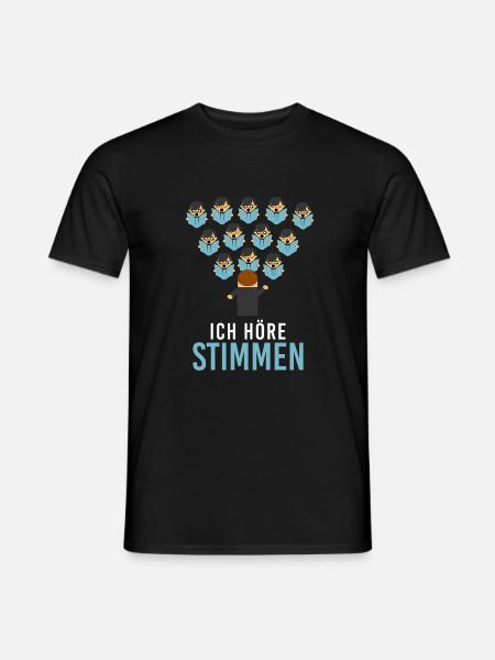 Ich Höre Stimmen Chor Chorleiter Dirigent Sänger - Männer T-Shirt - Schwarz