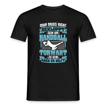 Muss Nicht Bekloppt Handball Torwart Hilft - Männer T-Shirt - Schwarz - Vorne - AI Model Male 178 light (178cm)